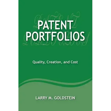 Patent Portfolios: Quality, Creation, and Cost
