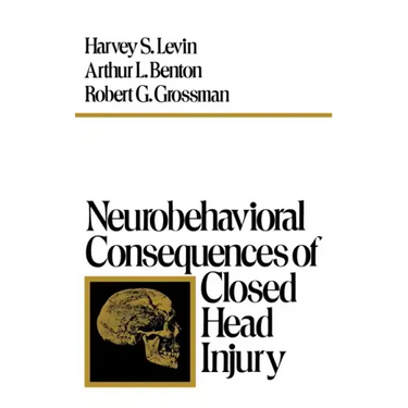 Neurobehavioral Consequences of Closed Head Injury