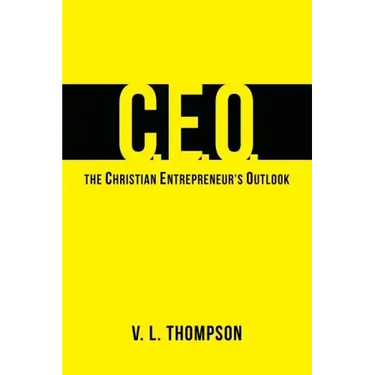 CEO - The Christian Entrepreneur's Outlook