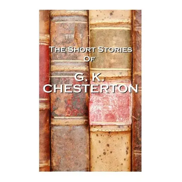 The Short Stories Of GK Chesterton