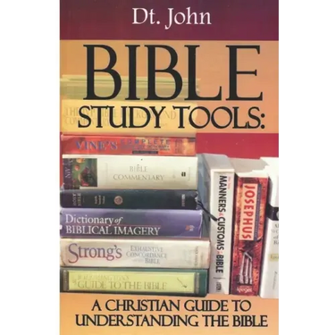 Bible Study Tools: A Christian Guide to Understanding the Bible