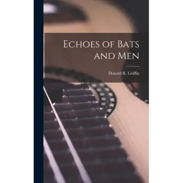 Echoes of Bats and Men