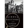 Hidden History of the Finger Lakes