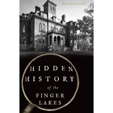 Hidden History of the Finger Lakes