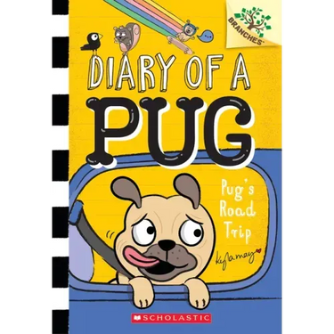 Pug's Road Trip: A Branches Book (Diary of a Pug #7)