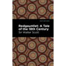 Redgauntlet: A Tale of the Eighteenth Century