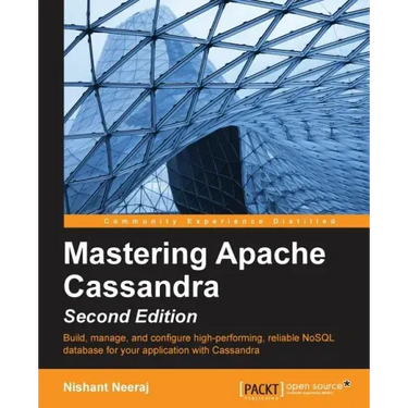 Mastering Apache Cassandra - Second Edition