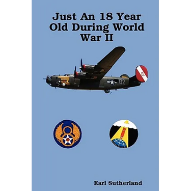 Just An 18 Year Old During World War II (Regular Print Paperback)