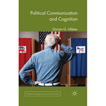Political Communication and Cognition