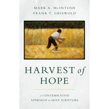 Harvest of Hope: A Contemplative Approach to Holy Scripture