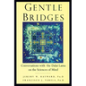 Gentle Bridges: Conversations with the Dalai Lama on the Sciences of Mind