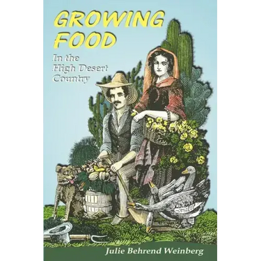 Growing Food in the High Desert Country