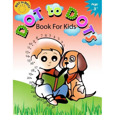 Dot to Dot Book for Kids Ages 3+: Children Activity Connect the dots, Coloring Book for Kids Ages 2-4 3-5