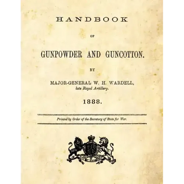 Handbook of Gunpowder and Guncotton