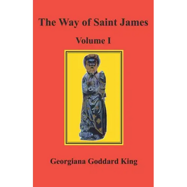 The Way of Saint James, Volume I
