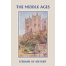 Streams of History: The Middle Ages (Yesterday's Classics)