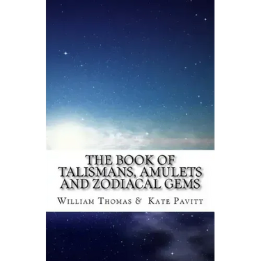 The Book of Talismans, Amulets and Zodiacal Gems