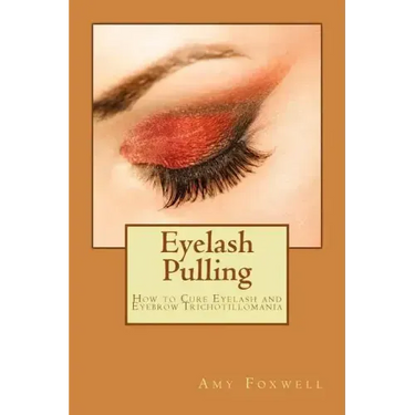 Eyelash Pulling: How to Cure Eyelash and Eyebrow Trichotillomania