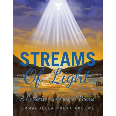 Streams of Light: A Collection of Gospel Poems