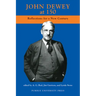 John Dewey at 150: Reflections for a New Century