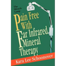Pain Free With Far Infrared Mineral Therapy: The Miracle Lamp