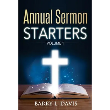 Annual Sermon Starters Volume 1