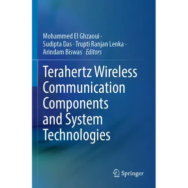 Terahertz Wireless Communication Components and System Technologies
