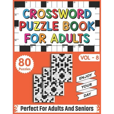 Crossword Puzzle Book For Adults: 80 Easy and Relaxing Crossword Puzzles Logic Game Book For Adults And Seniors Men Women Who Want To Give Their Brain