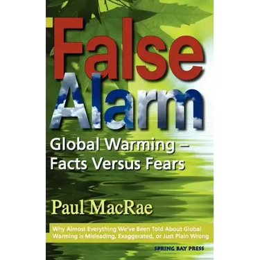 False Alarm: Global Warming Facts Versus Fears