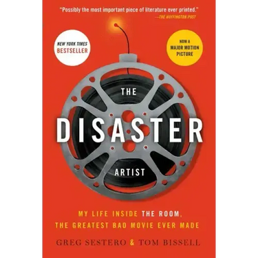 The Disaster Artist: My Life Inside the Room, the Greatest Bad Movie Ever Made