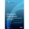 Obstructive Sleep Apnea: Epidemiology, Pathomechanism and Treatment