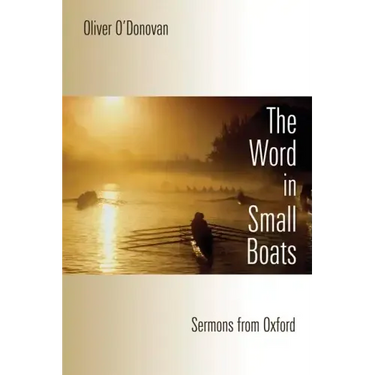 Word in Small Boats: Sermons from Oxford
