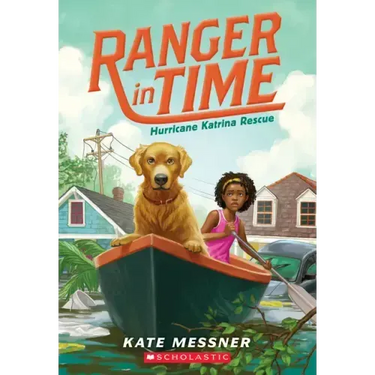 Hurricane Katrina Rescue (Ranger in Time #8): Volume 8