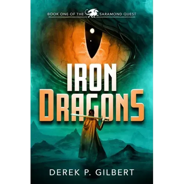 Iron Dragons: Book 1 of the Saramond Quest