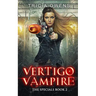 Vertigo Vampire: a Supernatural Thriller