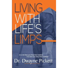 Living With Life's Limps