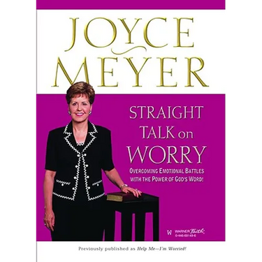 Straight Talk on Worry: Overcoming Emotional Battles with the Power of God's Word!
