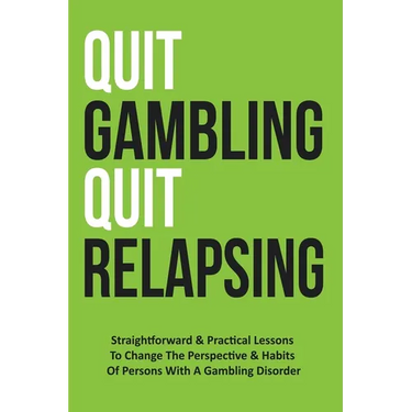 Quit Gambling Quit Relapsing