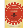 Reengineering the University: How to Be Mission Centered, Market Smart, and Margin Conscious