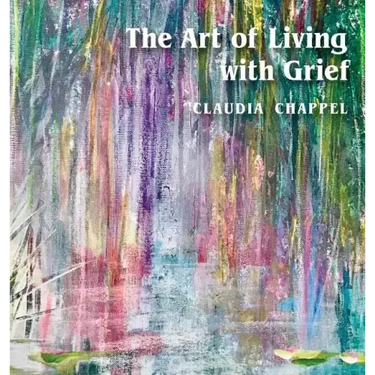 The Art of Living with Grief