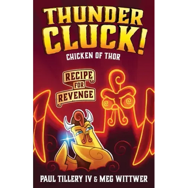 Thundercluck! Chicken of Thor: Recipe for Revenge