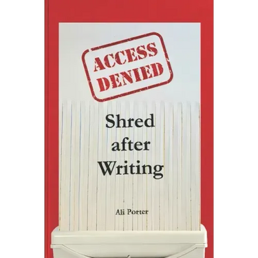 Shred after Writing: Write it, release it and let it go! The ultimate book about you - be honest with yourself, laugh, learn and move on.