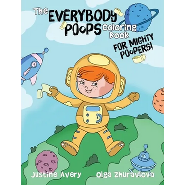 The Everybody Poops Coloring Book for Mighty Poopers!