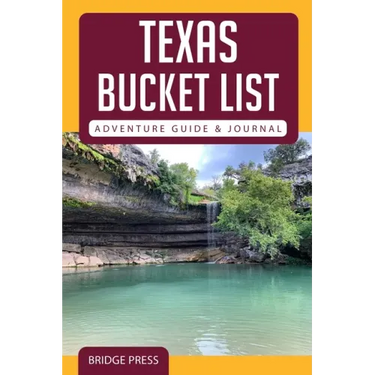 Texas Bucket List Adventure Guide & Journal