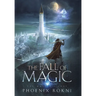 The Fall of Magic
