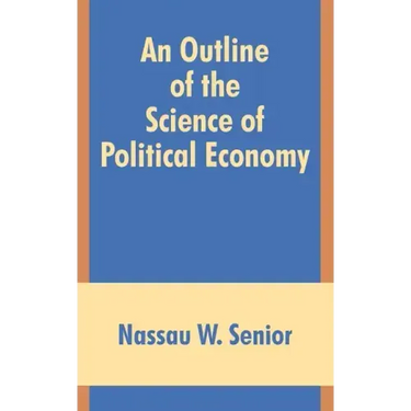 An Outline of the Science of Political Economy