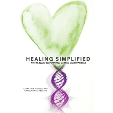 Healing Simplified: How to Access Your Personal Codes for Transformation