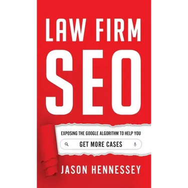 Law Firm SEO: Exposing the Google Algorithm to Help You Get More Cases