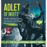 Adlet of Inuits - Half-Man, Half-Dog Creatures That Feasted on Inuit Villages Mythology for Kids True Canadian Mythology, Legends & Folklore