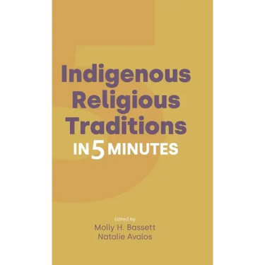 Indigenous Religious Traditions in 5 Minutes